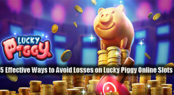 5 Effective Ways to Avoid Losses on Lucky Piggy Online Slots