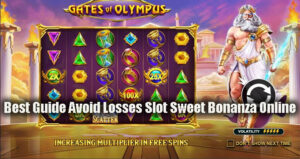 Best Guide Avoid Losses Slot Sweet Bonanza Online