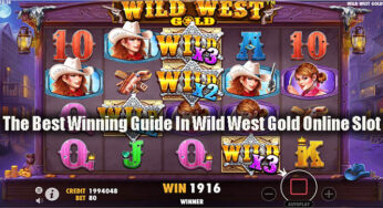 The Best Winning Guide In Wild West Gold Online Slot