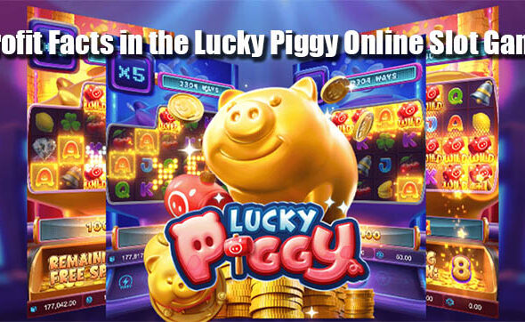 Profit Facts in the Lucky Piggy Online Slot Game